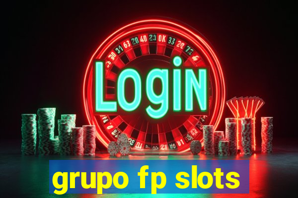 grupo fp slots